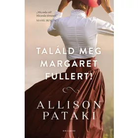 Alison Pataki: Találd meg Margaret Fullert!