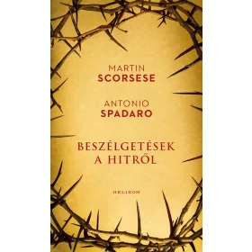 Martin Scorsese: Beszélgetések a hitről