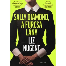 Liz Nugent: Sally Diamond, a furcsa lány