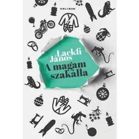   Lackfi János: A magam szakálla (Névre szólóan dedikálható)