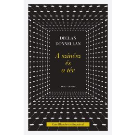 Declan Donnellan: A színész és a tér