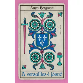 Anya Bergman: A versailles-i jósnő