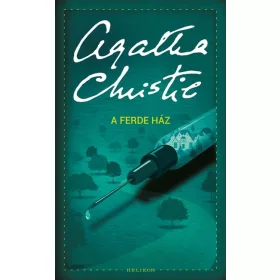 Agatha Christie: A ferde ház /Puha (új kiadás).
