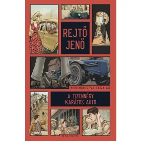   Rejtő Jenő: A tizennégy karátos autó - Illusztrált kiadás (új kiadás)