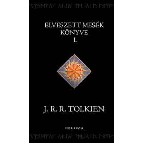   J. R. R. Tolkien: Elveszett mesék könyve I. - Középfölde históriája (új kiadás).