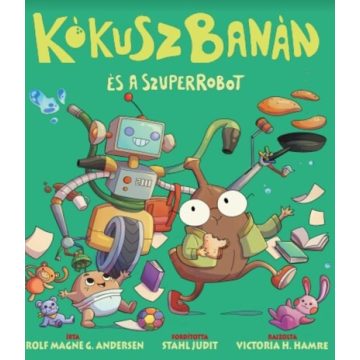 Rolf M.G. Andersen: KókuszBanán és a szuperrobot