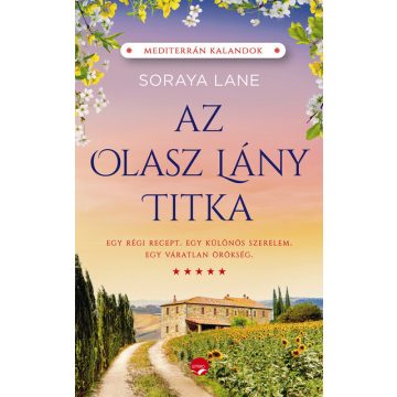 Soraya M. Lane: Az olasz lány titka
