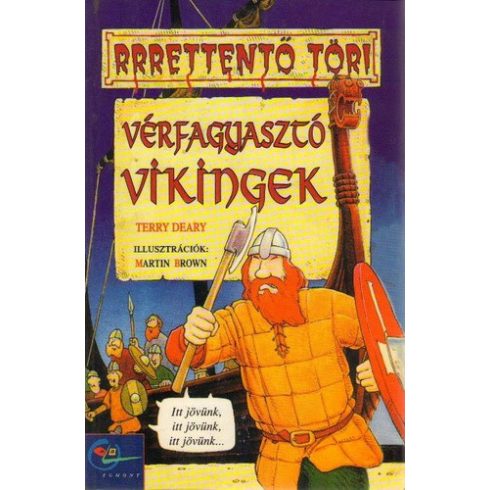 Terry Deary: Vérfagyasztó vikingek (antikvár)