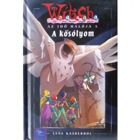   Lene Kaaberbøl: W.I.T.C.H. Az idők hálója 1. – A kősólyom (antikvár)