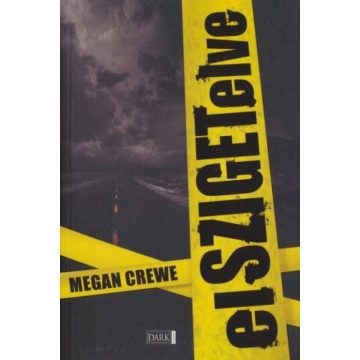 Megan Crewe: Elszigetelve