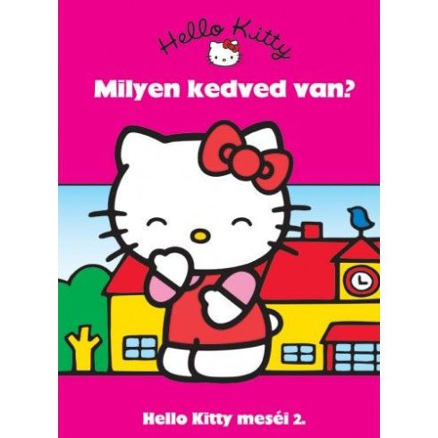 : Hello Kitty meséi 2. - Milyen kedved van?