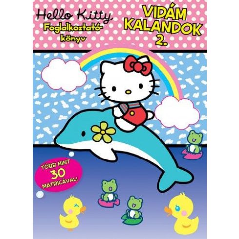 : Hello Kitty - Vidám kalandok 2. foglalkoztatókönyv