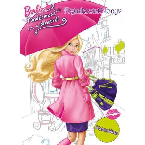 : Barbie - Tündérmese a divatról foglalkoztatókönyv több mint 15 matricával