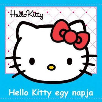 : Hello Kitty egy napja