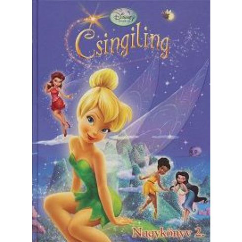 : Csingiling Nagykönyve 2. - Disney Tündérek