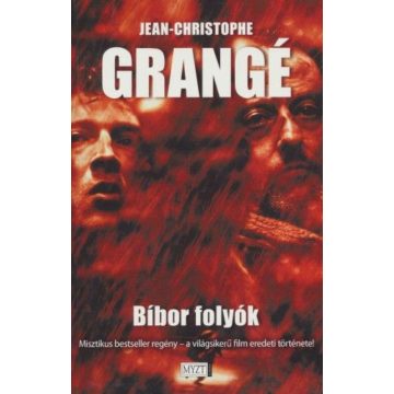 Jean-Christophe Grangé: Bíbor folyók