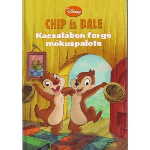 : Chip és Dale - Kacsalábon forgó mókuspalota