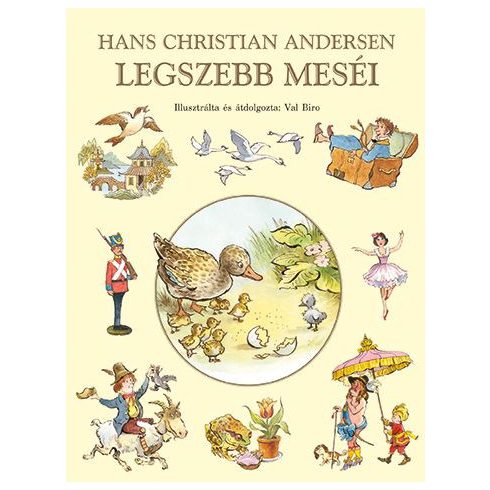 Hans Christian Andersen: Hans Christian Andersen legszebb meséi