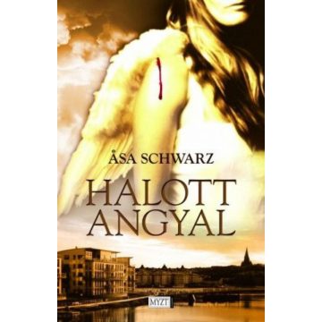 Asa Schwarz: Halott angyal