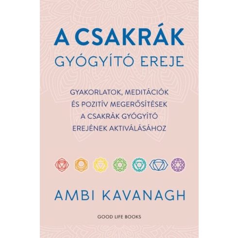 Ambi Kavanagh: A csakrák gyógyító ereje