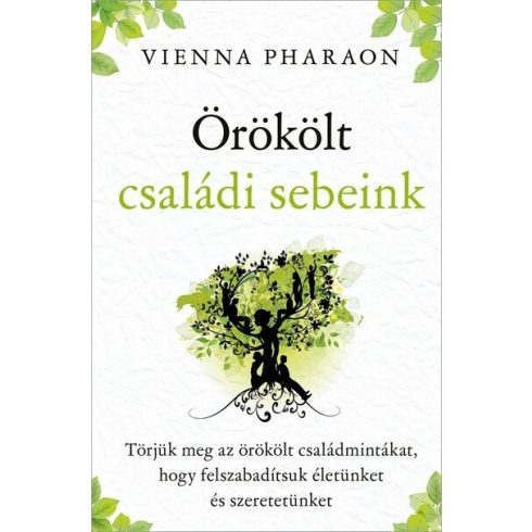 Vienna Pharaon: Örökölt családi sebeink