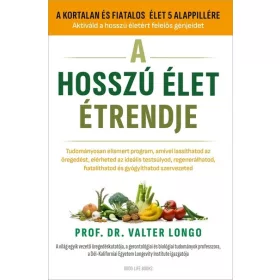 Prof. Dr. Valter Longo: A hosszú élet étrendje