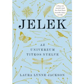 Laura Lynne Jackson: Jelek - Az univerzum titkos nyelve