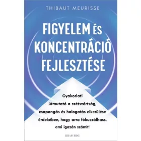 Thibaut Meurisse: Figyelem és koncentráció fejlesztése