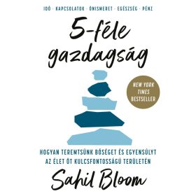 Sahil Bloom: 5-féle gazdagság