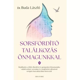 dr. Buda László: Sorsfordító találkozás önmagunkkal
