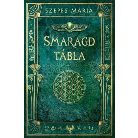Szepes Mária: Smaragdtábla (új kiadás)