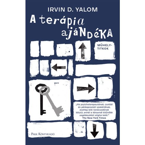 Irvin D. Yalom: A terápia ajándéka - Műhelytitkok