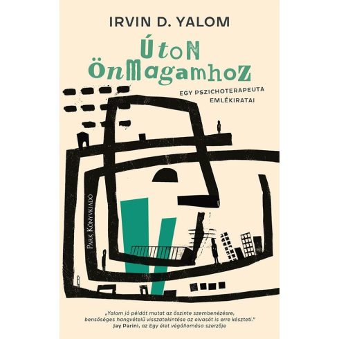 Irvin D. Yalom: Úton önmagamhoz