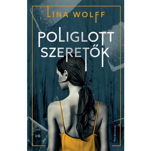 Lina Wolff: Poliglott szeretők