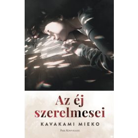 Kavakami Mieko: Az éj szerelmesei