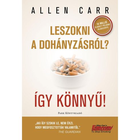 Allen Carr: Leszokni a dohányzásról? Így könnyű!