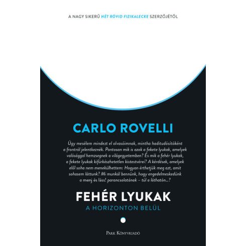 Carlo Rovelli: Fehér lyukak