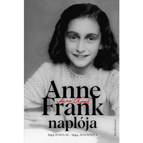 Anne Frank: Anne Frank naplója - 1942. június 12. - 1944. augusztus 1. (11. kiadás)