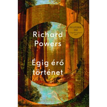 Richard Powers: Égig érő történet