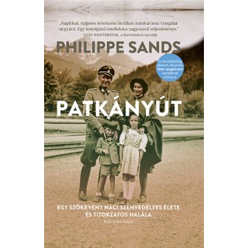   Philippe Sands: Patkányút - Egy szökevény náci szenvedélyes élete és titokzatos halála