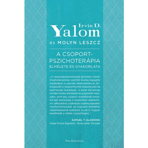 Irvin D. Yalom, Molyn Leszcz: A csoportpszichoterápia elmélete és gyakorlata