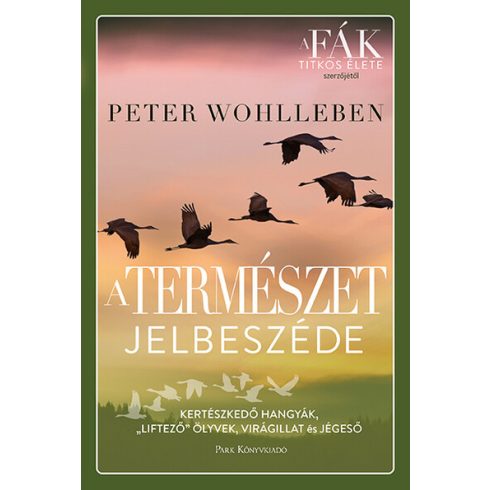 Peter Wohlleben: A természet jelbeszéde