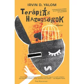 Irvin D. Yalom: Terápiás hazugságok (új kiadás)