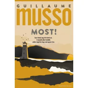 Guillaume Musso: Most! (új kiadás)