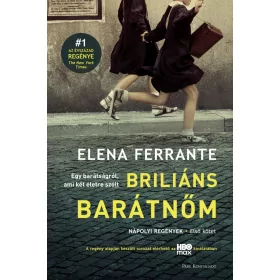   Elena Ferrante: Briliáns barátnőm - Nápolyi regények 1. (új kiadás)