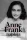 FRANK, ANNE: ANNE FRANK NAPLÓJA - 1942. JÚNIUS 12-1944. AUGUSZTUS 1. - FŰZÖTT