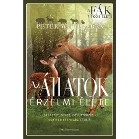   Peter Wohlleben: Az állatok érzelmi élete - Szeretet, gyász, együttérzés - egy rejtett világ csodái (új kiadás)