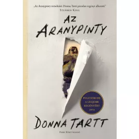 Donna Tartt: Az Aranypinty (új kiadás)