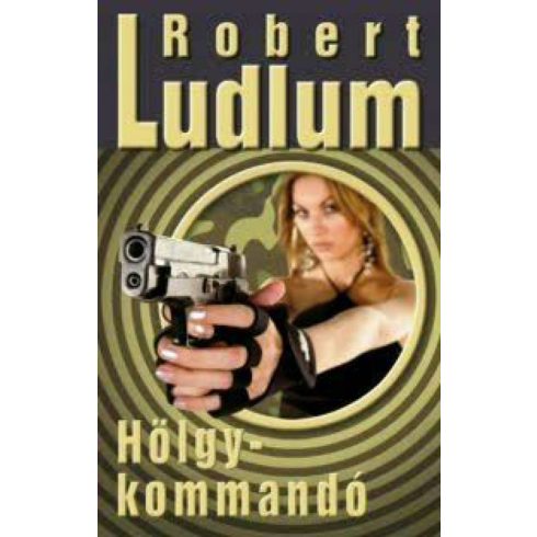 Robert Ludlum: Hölgykommandó