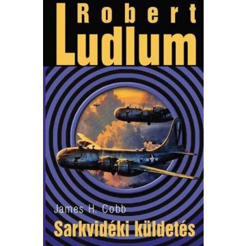 Robert Ludlum: Sarkvidéki küldetés